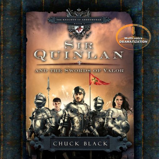 Title details for Sir Quinlan and the Swords of Valor by Chuck Black - Wait list